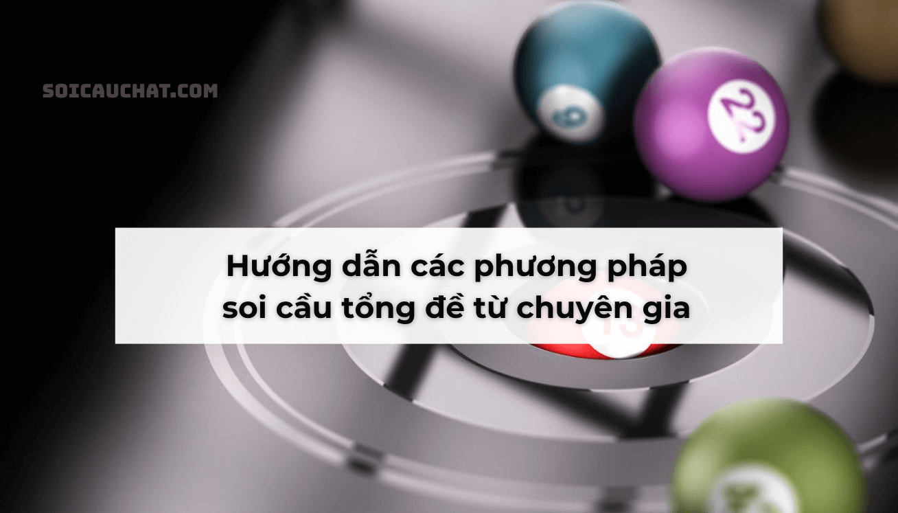 soi cau tong de