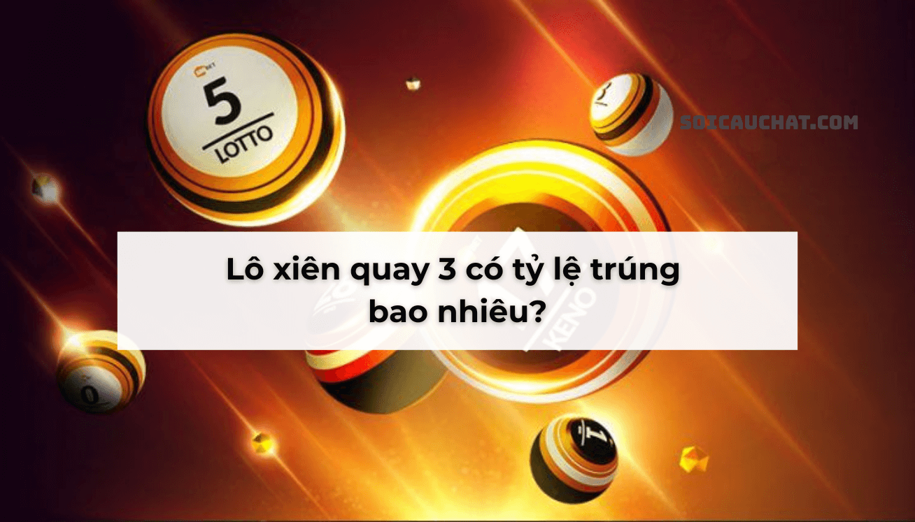 soi-cau-lo-xien-quay-3-hay