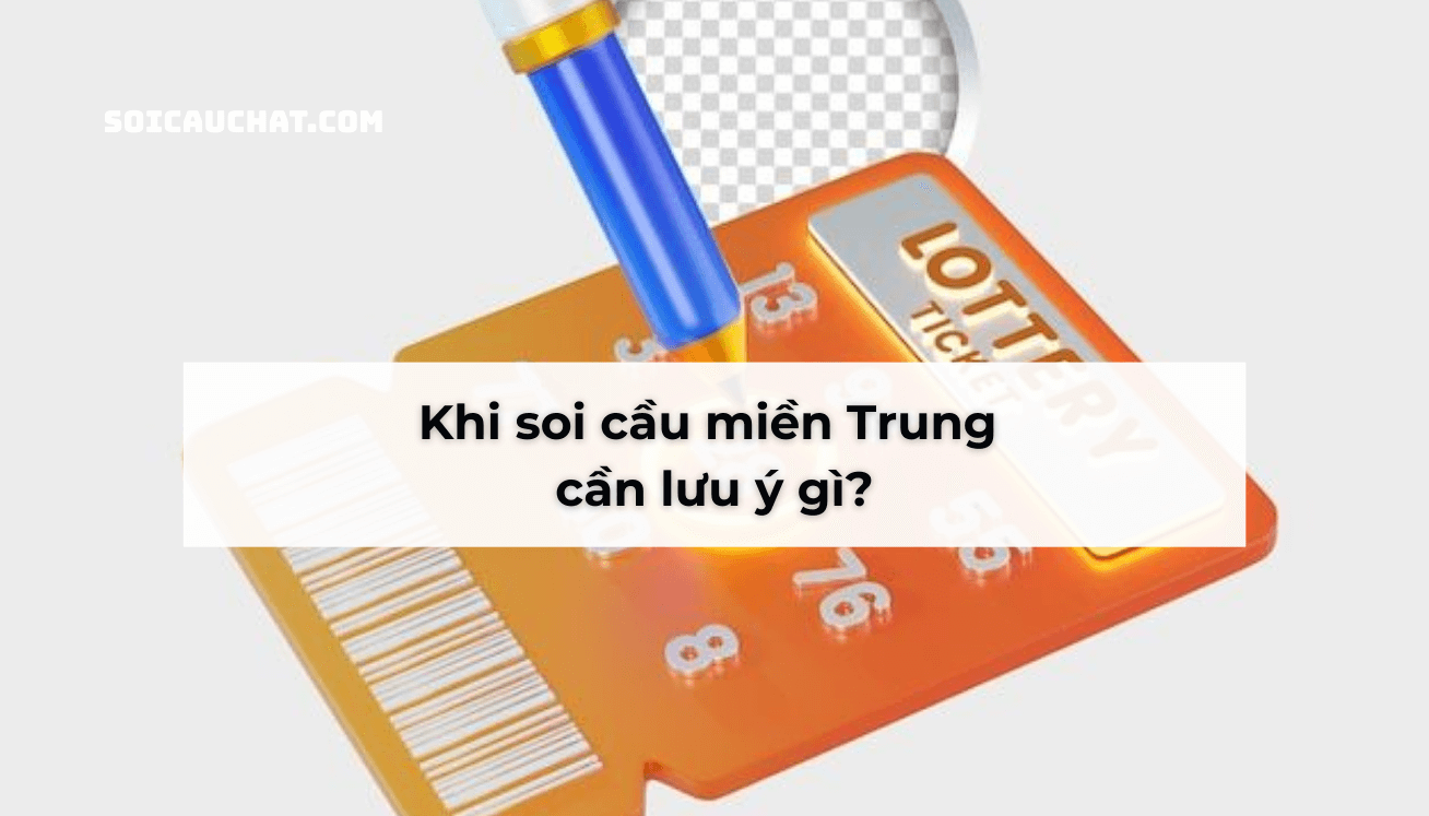 soi cầu miền Trung kinh nghiệm
