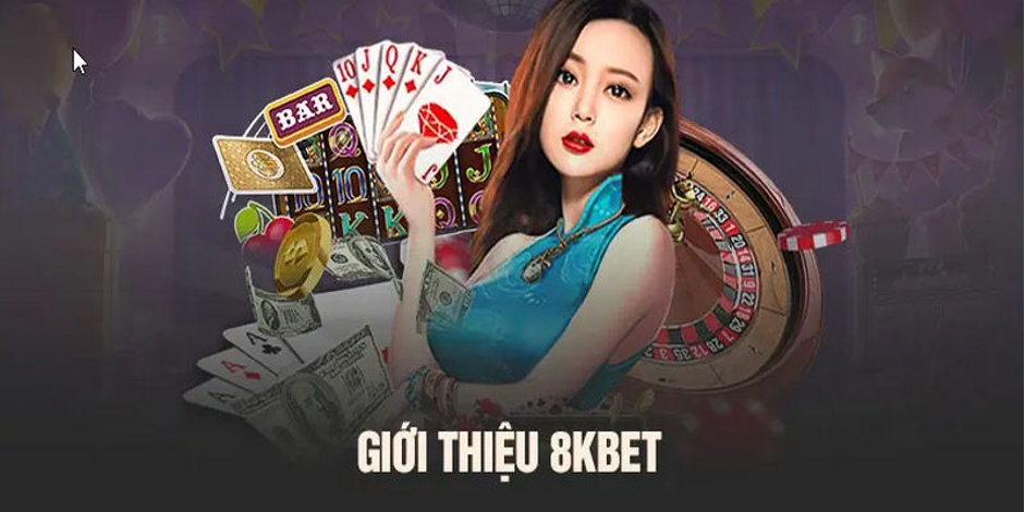 gioi thieu 8kbet