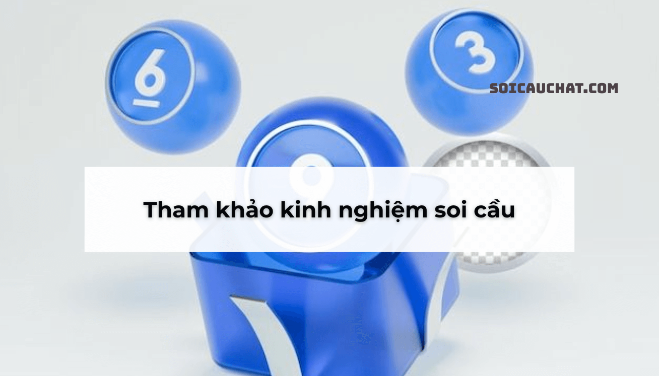 kinh nghiệm soi cầu wap