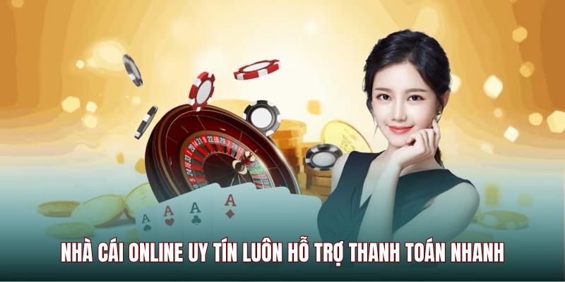 nha-cai-uy-tin-thanh-toan-nhanh