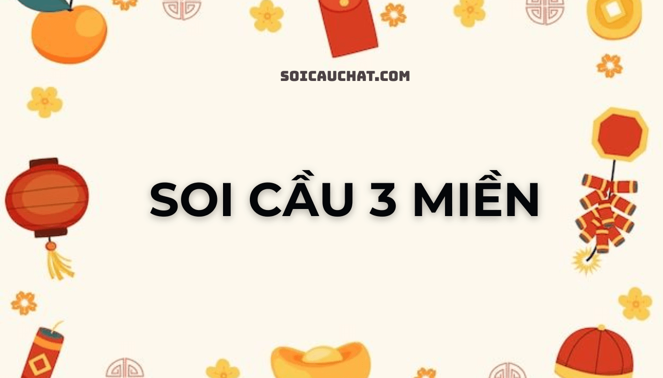 soi cầu 3 miền