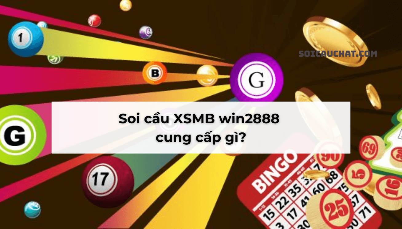 soi cầu xsmb win2888 miễn phí