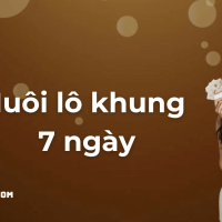 Nuôi lô khung 7 ngày chắc thắng 100%